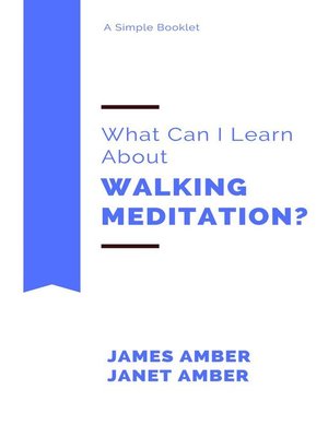 cover image of What Can I Learn About Walking Meditation?